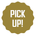 PICK UP!